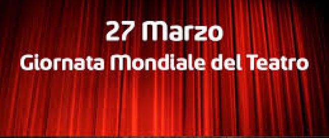 Oggi si celebra la giornata mondiale del teatro